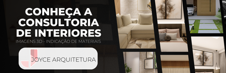 Joyce Arquitetura - Estilos de Decoração Para a sua casa
